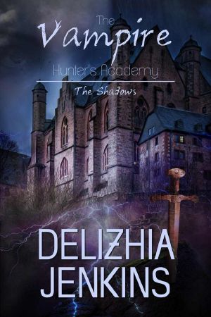 [Vampire Hunters Academy 01] • The Shadows